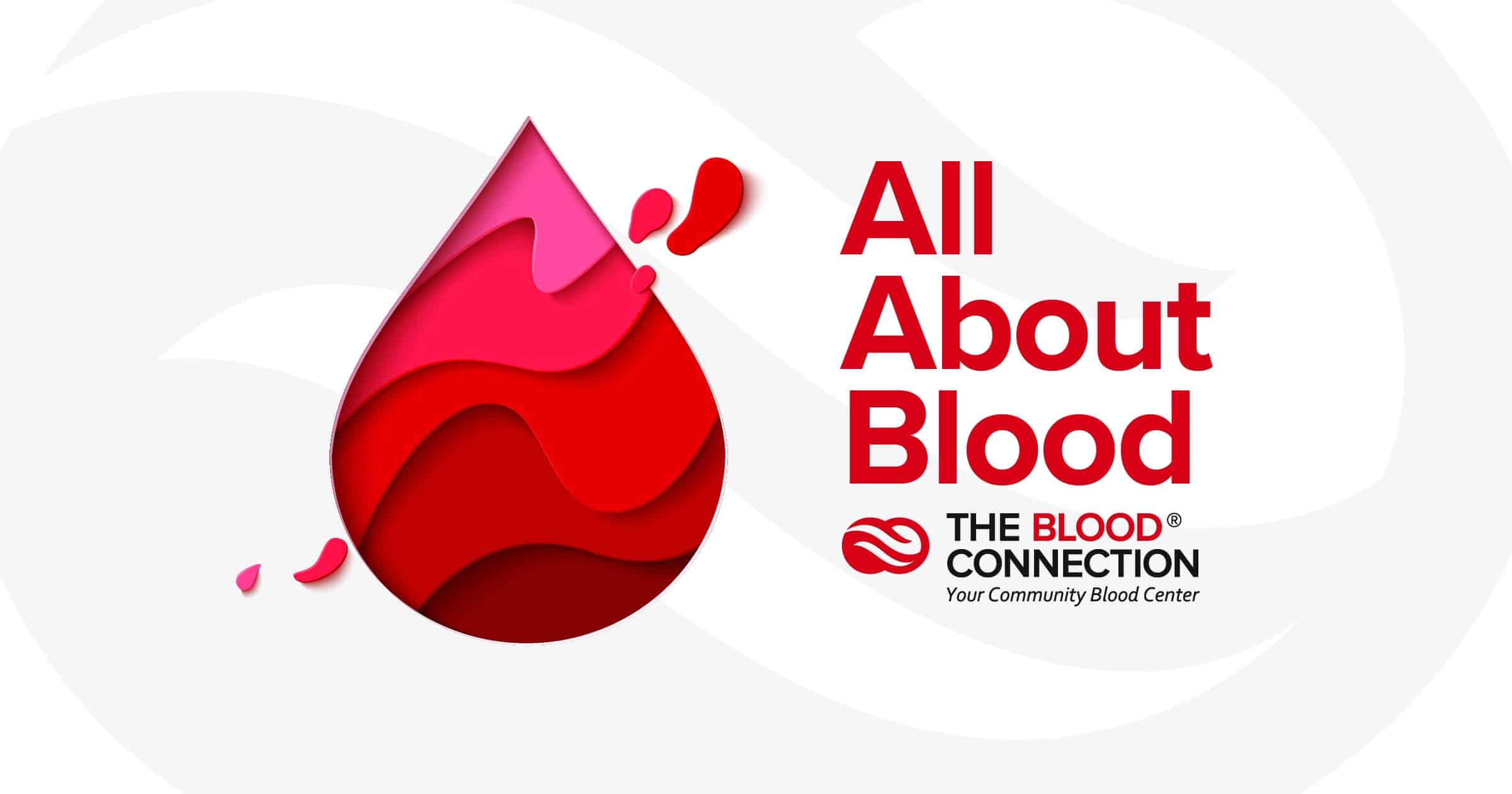 All About Blood Donate Blood The Blood Connection